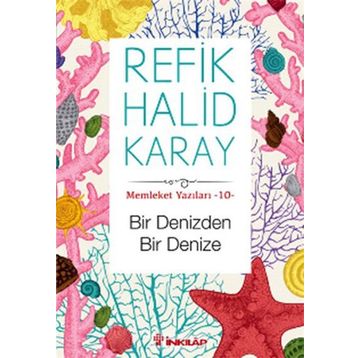Bir Denizden Bir Denize - refik halit karay