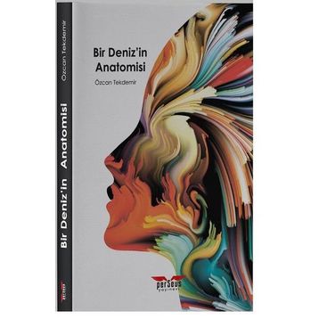 Bir Deniz'in Anatomisi - Özcan Tekdemir