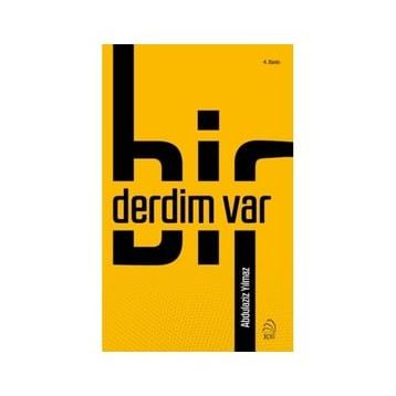 Bir Derdim Var - Abdulaziz Yılmaz
