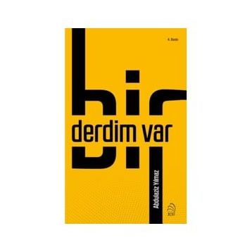 Bir Derdim Var - Abdulaziz Yılmaz