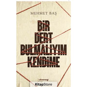 Bir Dert Bulmalıyım Kendime - Mehmet Baş