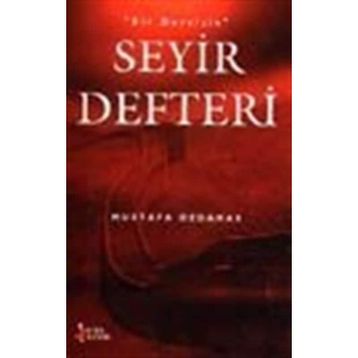 BIR DERVİŞİN SEYIR DEFTERI - MUSTAFA ÖZDAMAR