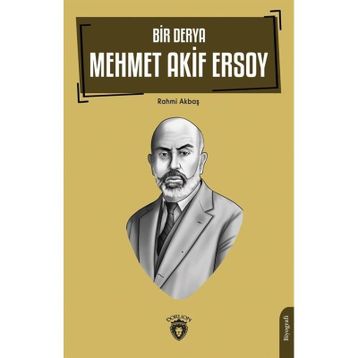 Bir Derya Mehmet Akif Ersoy - Rahmi Akbaş