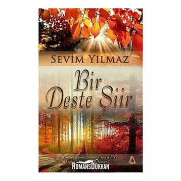 Bir Deste Şiir - Sevim Yılmaz