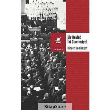 Bir Devlet İki Cumhuriyet - Dinçer Demirkent
