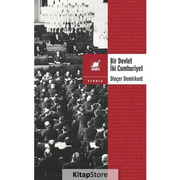 Bir Devlet İki Cumhuriyet - Dinçer Demirkent