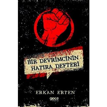 Bir Devrimcinin Hatıra Defteri - Erkan Erten