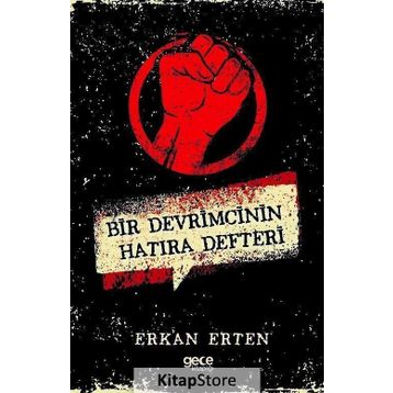 Bir Devrimcinin Hatıra Defteri - Erkan Erten