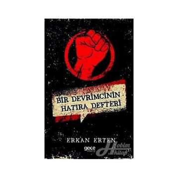 Bir Devrimcinin Hatıra Defteri - Erkan Erten