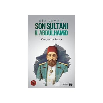 Bir Devrin Son Sultanı 2. Abdülhamid Ciltli - Vahdettin Engin