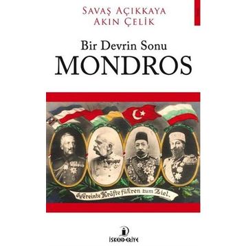 Bir Devrin Sonu Mondros / Akın Çelik