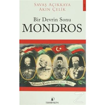 Bir Devrin Sonu Mondros / Akın Çelik
