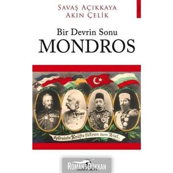 Bir Devrin Sonu Mondros / Akın Çelik