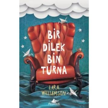 Bir Dilek Bin Turna - Lara Williamson