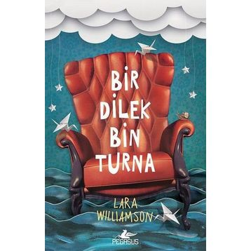 Bir Dilek Bin Turna - Lara Williamson