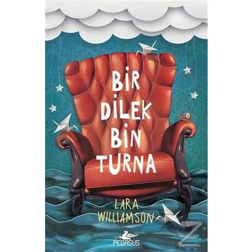 Bir Dilek Bin Turna - Lara Williamson