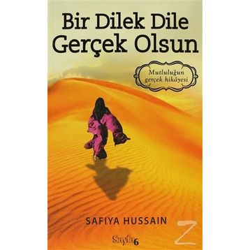 BIR DILEK DILE GERÇEK OLSUN - SAFIYA HUSSAIN