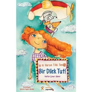 Bir Dilek Tut! - Hafize Çınar Güner