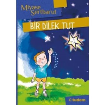 Bir Dilek Tut - Miyase Sertbarut
