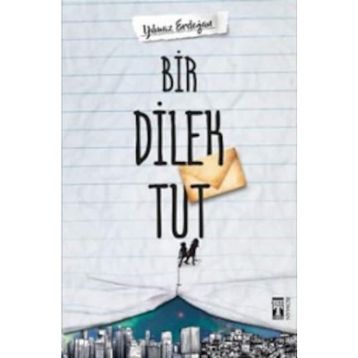 Bir Dilek Tut - Yılmaz Erdogan
