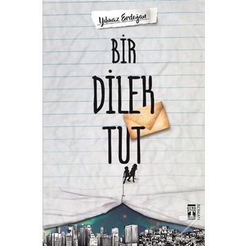 Bir Dilek Tut - Yılmaz Erdogan