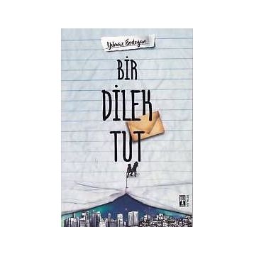Bir Dilek Tut - Yılmaz Erdogan