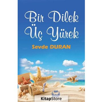 Bir Dilek Üç Yürek - Sevde Duran