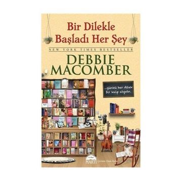 BIR DILEKLE BAŞLADI HER ŞEY (CILTLI) - DEBBIE MACOMBER
