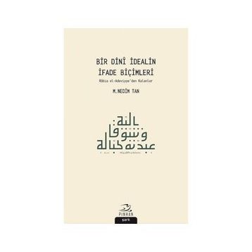 Bir Dini İdealin İfade Biçimleri - M. Nedim Tan