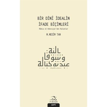 Bir Dini İdealin İfade Biçimleri - M. Nedim Tan