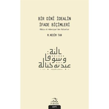 Bir Dini İdealin İfade Biçimleri - M. Nedim Tan