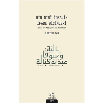 Bir Dini İdealin İfade Biçimleri - M. Nedim Tan
