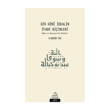 Bir Dini İdealin İfade Biçimleri - M. Nedim Tan