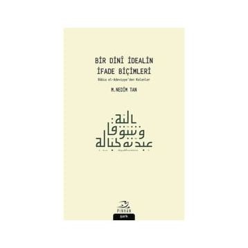 Bir Dini İdealin İfade Biçimleri - M. Nedim Tan