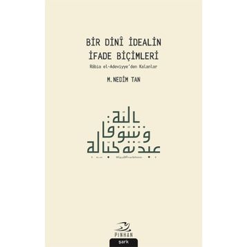 Bir Dini İdealin İfade Biçimleri - M. Nedim Tan