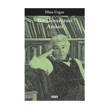 Bir Dinozorun Anıları - Mina Urgan