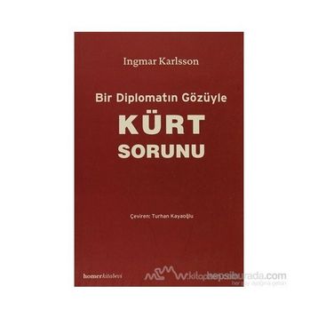 BIR DİPLOMATIN GÖZÜYLE KÜRT SORUNU - INGMAR KARLSSON