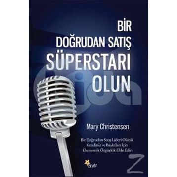 Bir Doğrudan Satış Süperstarı Olun - Mary Christensen