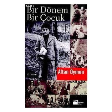 BIR DÖNEM BIR ÇOCUK - ALTAN ÖYMEN