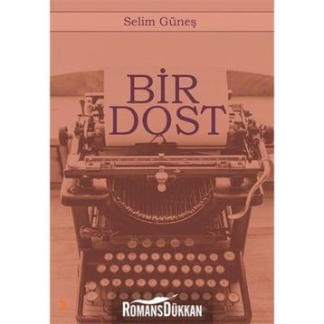 Bir Dost - Selim Güneş