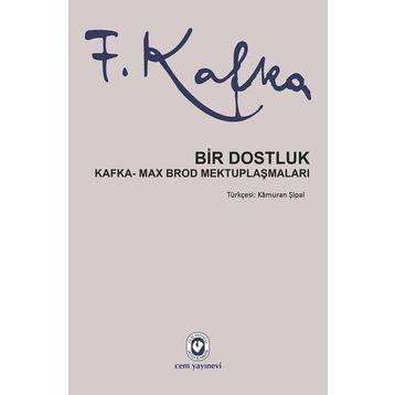 Bir Dostluk - Franz Kafka