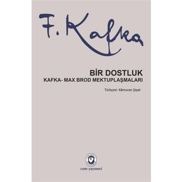 Bir Dostluk - Franz Kafka
