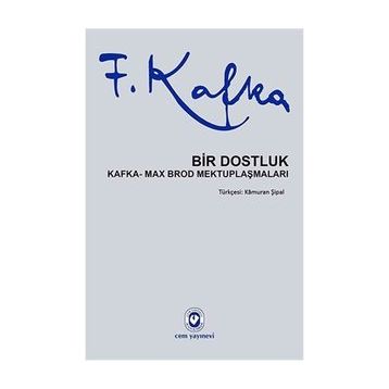 Bir Dostluk - Franz Kafka