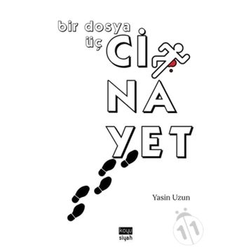 Bir Dosya Üç Cinayet - Yasin Uzun