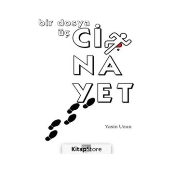 Bir Dosya Üç Cinayet - Yasin Uzun