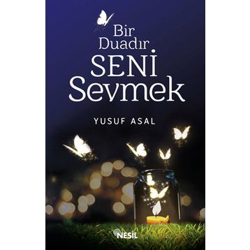 Bir Duadır Seni Sevmek - Yusuf Asal