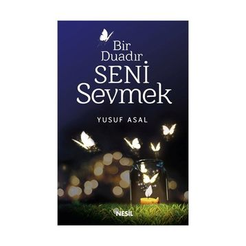 Bir Duadır Seni Sevmek - Yusuf Asal