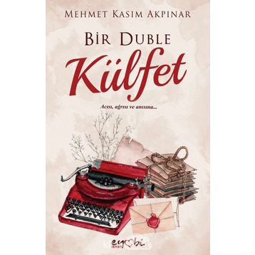 Bir Duble Külfet - Mehmet Kasım Akpınar