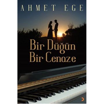 Bir Düğün Bir Cenaze / Ahmet Ege
