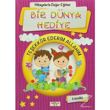 Bir Dünya Hediye - Figen Yaman Çoşar